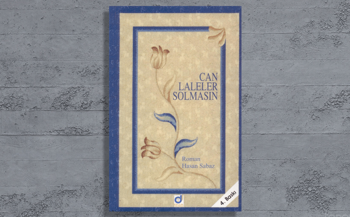 Dini Romanlar: Can Laleler Solmasın – Hasan Sabaz Posteri